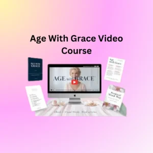 Age With Grace Video Course