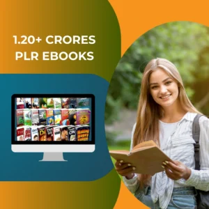 Get Over 1.20+ Crores PLR eBooks & Articles in Various Topics